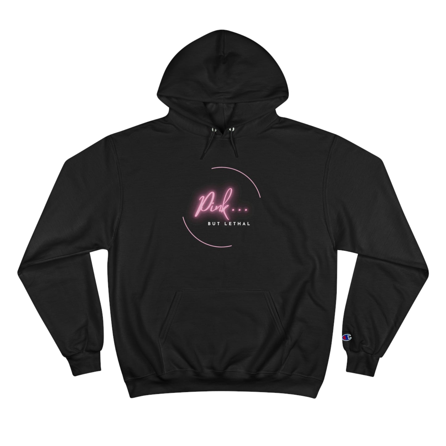 Stylish Champion Hoodie - 'Pink.. But Lethal' Design