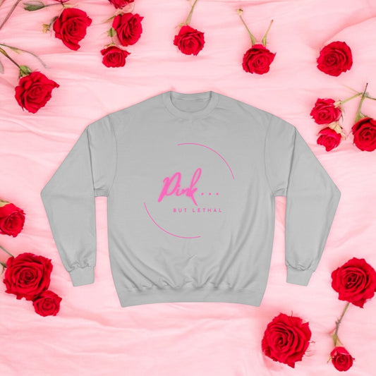 💖 Pink But Lethal Champion Sweatshirt – Cozy, Chic & Unapologetically Bold 💖